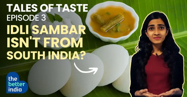 How Did Idli Sambar Reach India? Fascinating Tales Behind Everyone's Favourite
