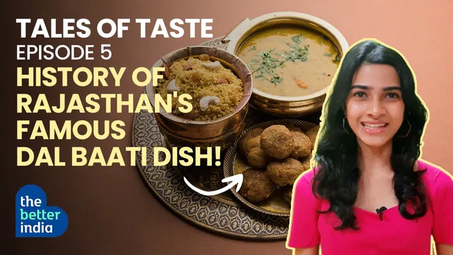 The Delightful History Behind Where Rajasthan’s Traditional Dal Baati Churma Came From