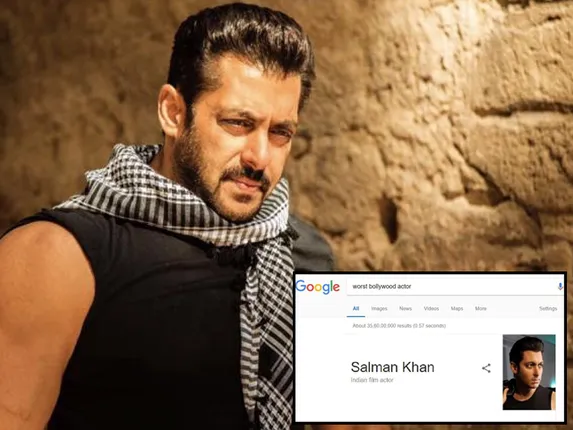 ସଲମାନ୍ ହେଉଛନ୍ତି ସବୁଠାରୁ ଖରାପ ଅଭିନେତା ! ଆମେ କହୁନୁ  ଆଜ୍ଞା ଗୁଗଲ୍ ଏଭଳି କହୁଛି ।  