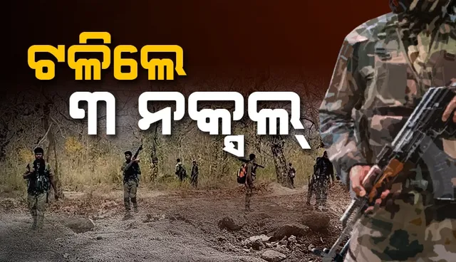 Three naxals killed in encounter near Nuapada border forest.