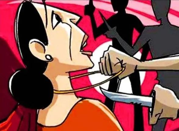 ମହିଳା ଓ ଯୁବତୀଙ୍କୁ ଲୁଟିଲେ ଲୁଟେରା