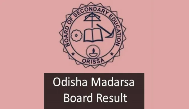 ପ୍ରକାଶ ପାଇଲା ମଦ୍ରାସା ବୋର୍ଡ ପରୀକ୍ଷା ଫଳ: ପାସ୍ କଲେ ୯୨.୪୭ ପ୍ରତିଶତ