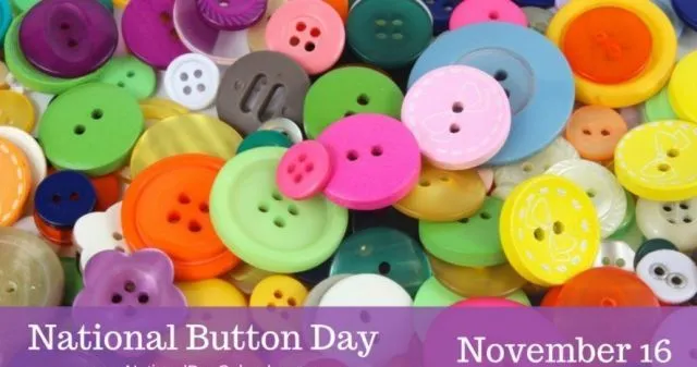 ବୋତାମ ଦିବସ ଆଜି : ବୋତାମର ବ୍ୟବହାର ତ୍ରୟୋଦଶ ଶତାବ୍ଦୀରେ ଜର୍ମାନିରେ ଆରମ୍ଭ ହୋଇଥିଲା