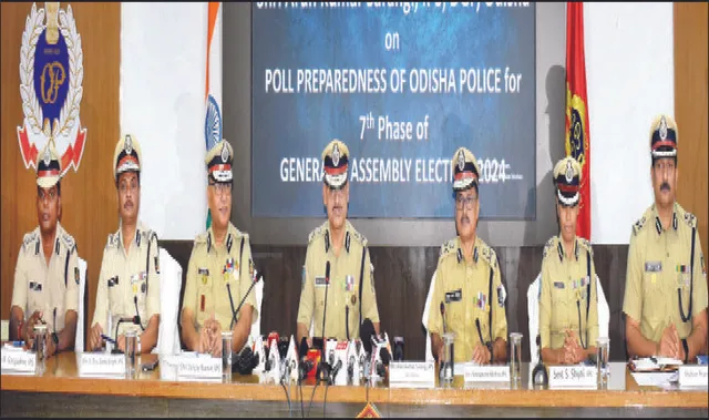 ଶେଷ ପର୍ଯ୍ୟାୟ ମତଦାନ ପାଇଁ କଡ଼ା ସୁରକ୍ଷା ବ୍ୟବସ୍ଥା: ୨,୨୮୫ ସମ୍ବେଦନଶୀଳ ବୁଥ୍‌, ଦାୟିତ୍ବରେ ୩୬ ହଜାର ପୁଲିସ