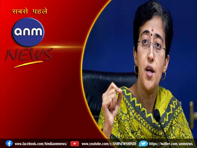 Atishi made