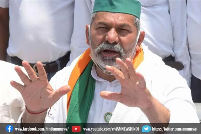 हमारी मांग है कि अधिकारी को सस्पेंड किया जाए: टिकैत