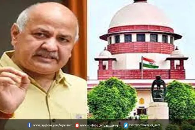 सुप्रीम कोर्ट पहुंचे सिसोदिया