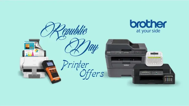 Brother Republic Day printer offers target home users