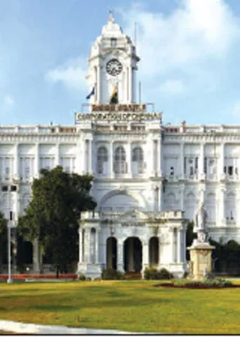 இந்தியாவிலேயே பழமையான மாநகராட்சி சென்னை