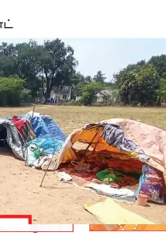 டென்ட்டில் பிரசவம்! உயிரிழந்த கர்ப்பிணி! -இருளர்களின் துயரம்!