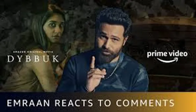 Emraan Hashmi discusses funny , quirky comments on Dybbuk trailer !