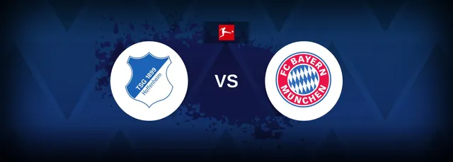 Hoffenheim vs. Bayern Munich: Bundesliga Match Preview, Odds & Prediction