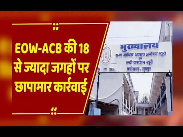 रायपुर, बिलासपुर,अंबिकापुर ​सहित 18 से ज्यादा ​जगहों पर EOW-ACB की DMF - आबकारी घोटाले पर कार्रवाई