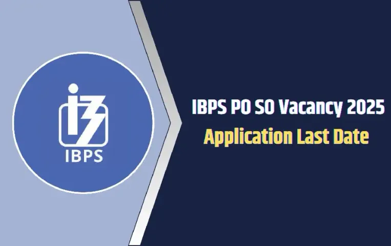 IBPS PO SO Vacancy 2025