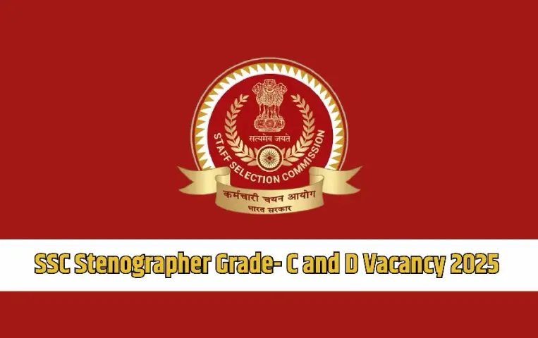 SSC Stenographer Vacancy 2025