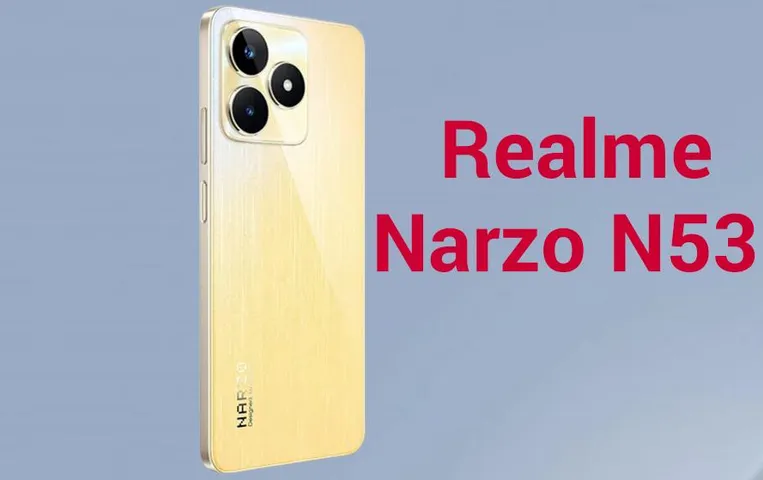 Realme Narzo N53: 8GB रैम और 5000mAh बैटरी के साथ लॉन्च हुआ Realme का नया स्मार्टफोन, जानें नए वेरिएंट की कीमत