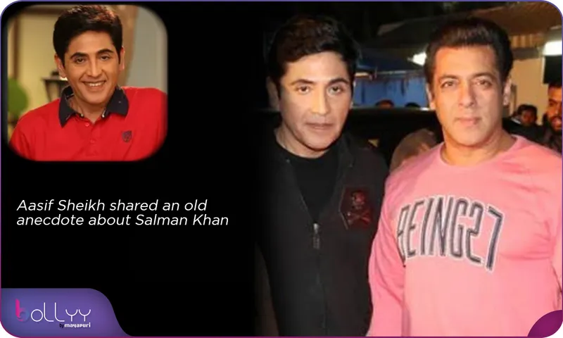 Aasif Sheikh shared an old anecdote about Salman Khan
