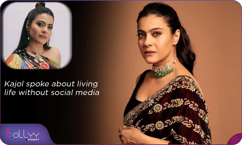 Kajol spoke about living life without social media