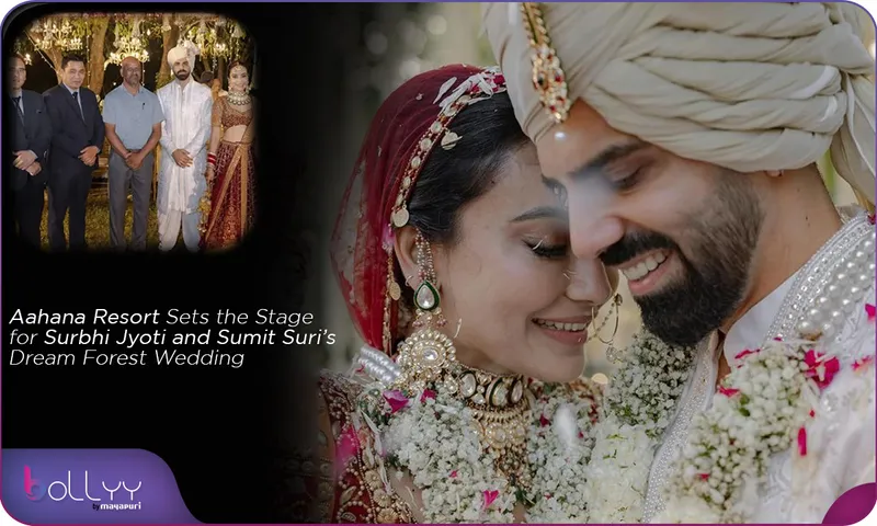 Surbhi Jyoti & Sumit Suri's Dream Forest Wedding at Aahana Resort