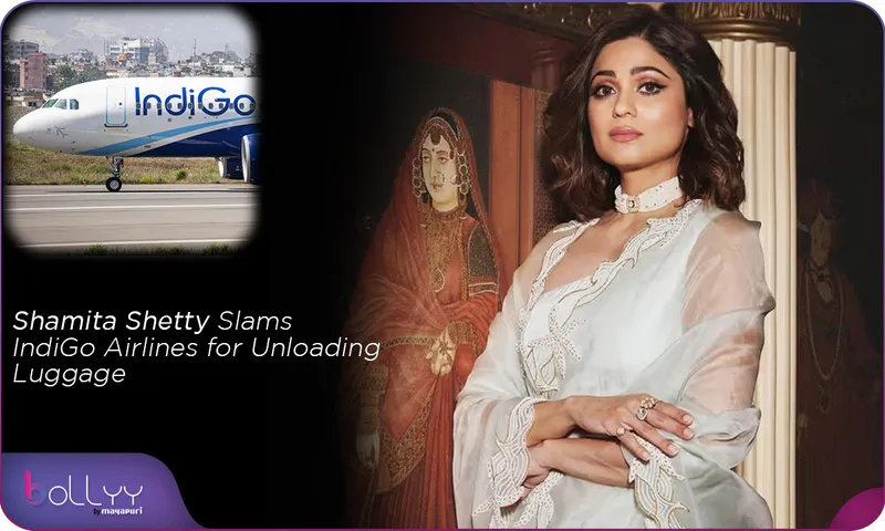 Shamita Shetty Slams IndiGo Airlines for Unloading Luggage