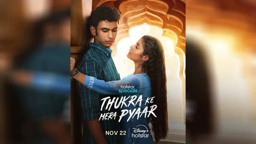 Experience Love & Revenge in Disney+ Hotstar’s ‘Thukra Ke Mera Pyaar’