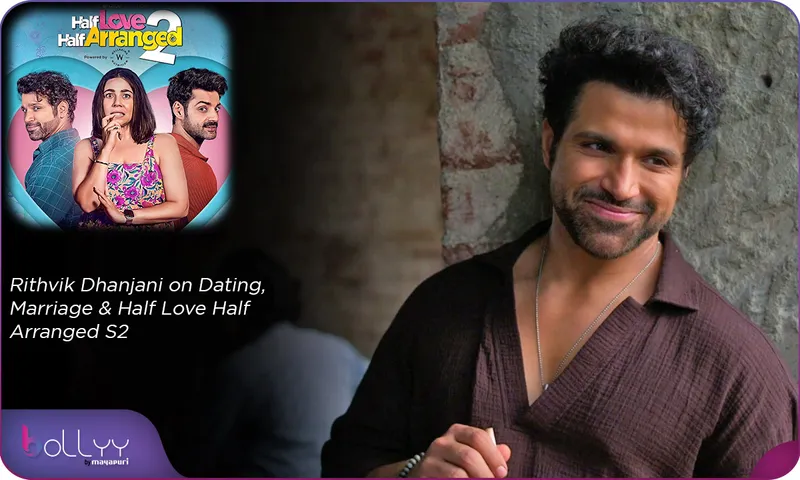 Rithvik Dhanjani on Dating, Marriage & Half Love Half Arranged S2 (1)