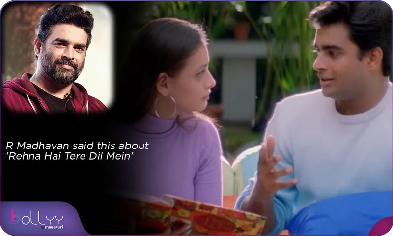 R Madhavan said this about 'Rehna Hai Tere Dil Mein'