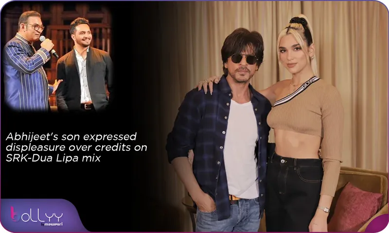 Abhijeet's son expressed displeasure over credits on SRK-Dua Lipa mix