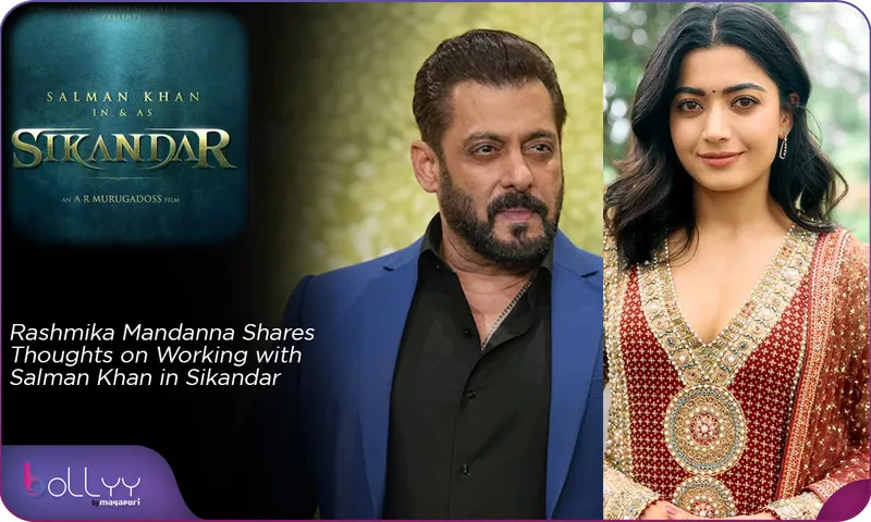 Rashmika Mandanna Shares Thoughts on Working with Salman Khan in Sikandar