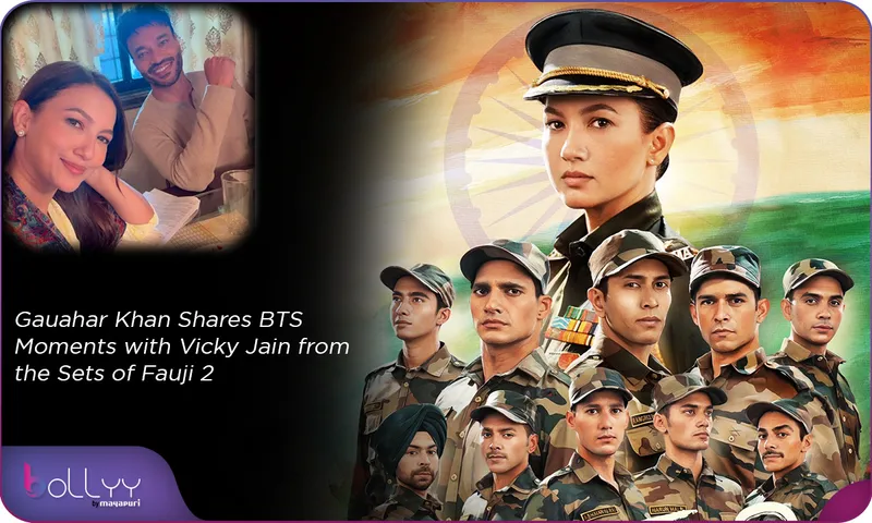 Gauahar Khan Shares BTS Moments with Vicky Jain from the Sets of Fauji 2