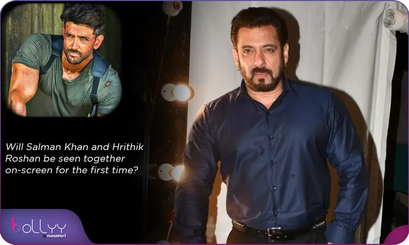 Will Salman Khan and Hrithik Roshan be seen together on-screen for the first time