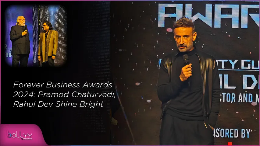 Forever Business Awards 2024 Pramod Chaturvedi, Rahul Dev Shine Bright