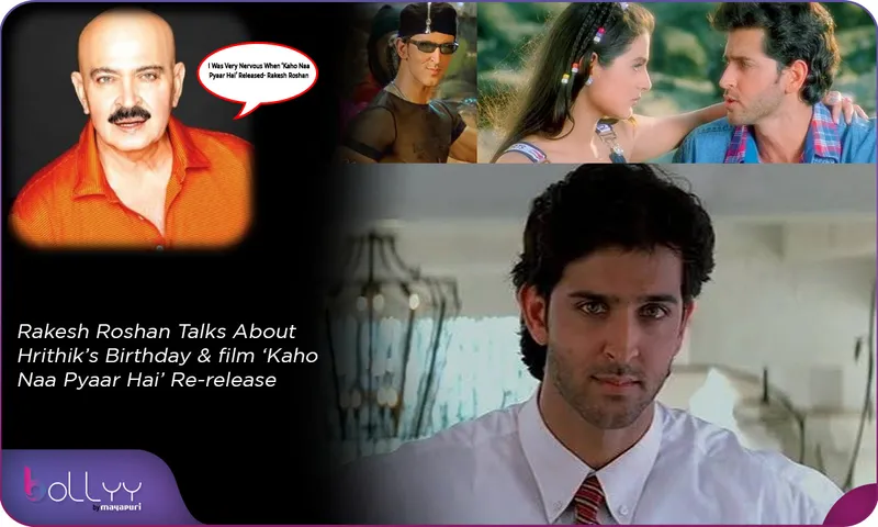 Rakesh Roshan Talks About Hrithik’s Birthday & film ‘Kaho Naa Pyaar Hai’ Re-release