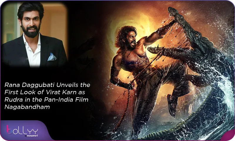 Rana Daggubati Unveils the First Look of Virat Karn as Rudra in the Pan-India Film Nagabandham