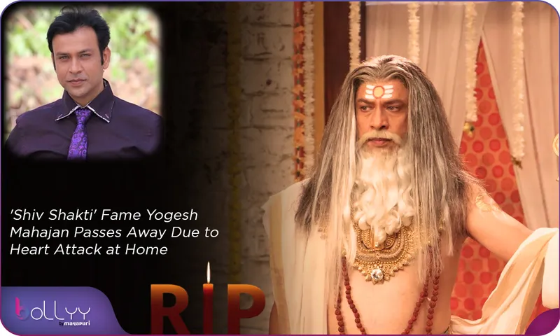 'Shiv Shakti' Fame Yogesh Mahajan Passes Away Due to Heart Attack at Home
