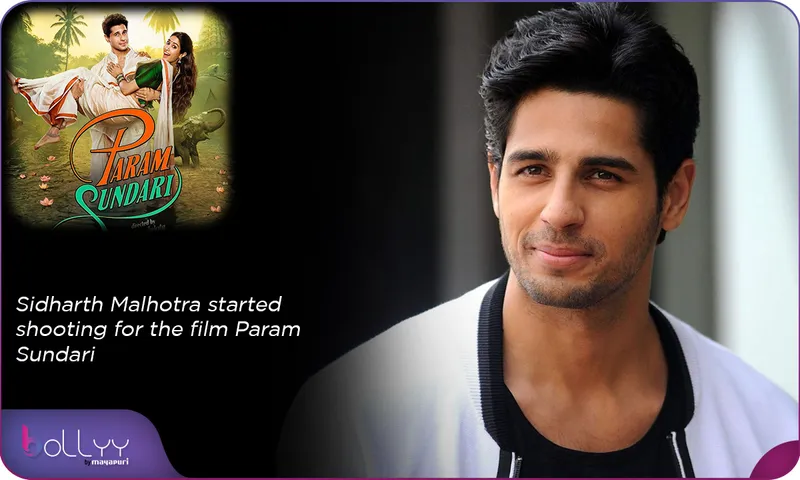 Sidharth Malhotra ​​started shooting for the film Param Sundari
