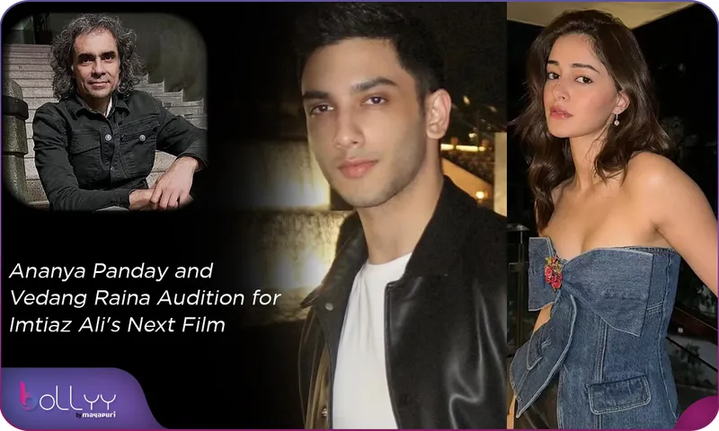 Ananya Panday and Vedang Raina Audition for Imtiaz Ali's Next Film