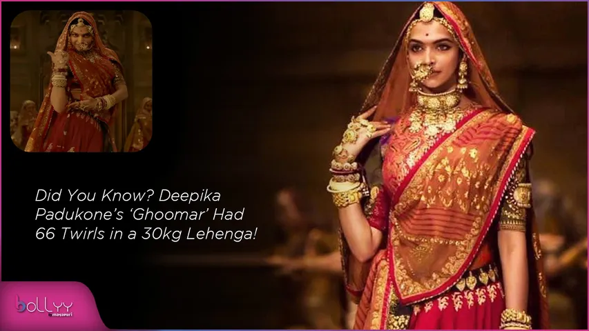 Did You Know Deepika Padukone’s ‘Ghoomar’ Had 66 Twirls in a 30kg Lehenga!