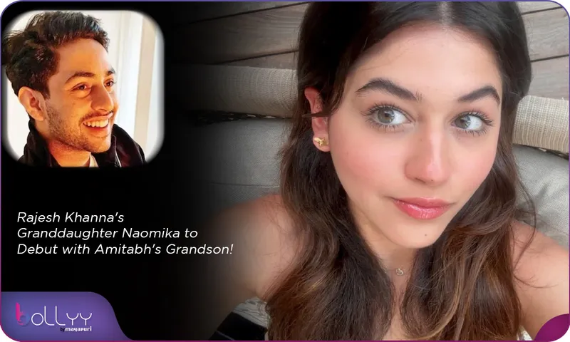 Rajesh Khanna's Granddaughter Naomika to Debut with Amitabh's Grandson!