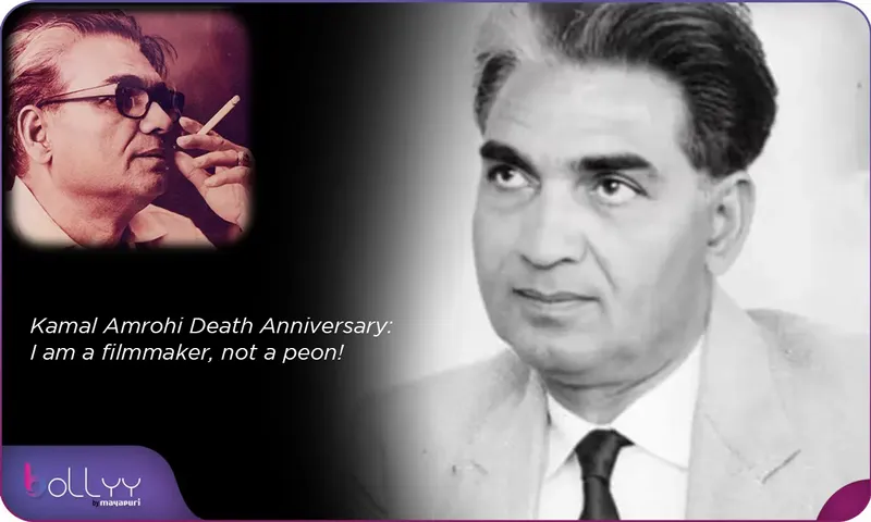 Kamal Amrohi Death Anniversary I am a filmmaker, not a peon!
