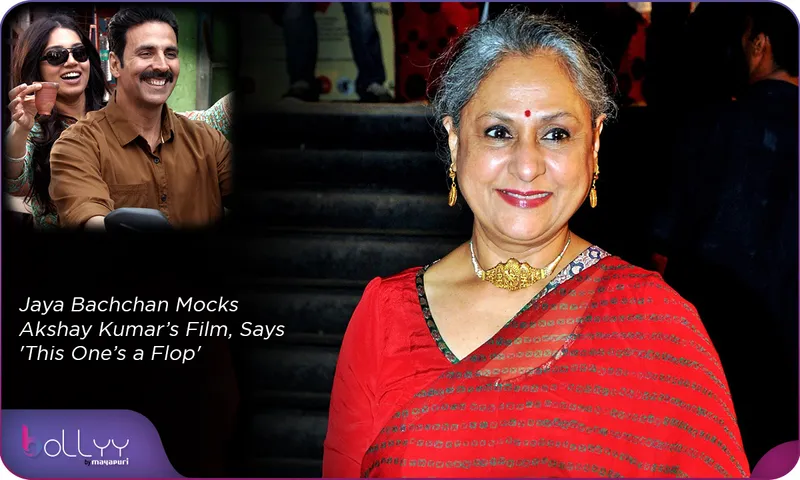 Jaya Bachchan Mocks Akshay Kumar’s Film, Says 'This One’s a Flop'