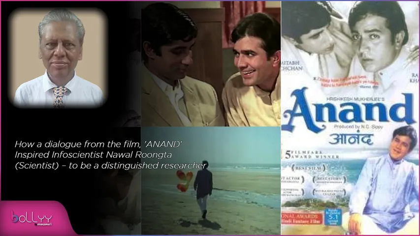 How a dialogue from the film, 'ANAND' Inspired Infoscientist Nawal Roongta  (Scientist) – to be a distinguished researcher