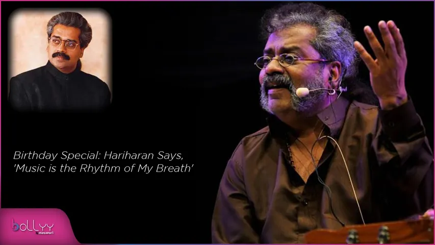 Birthday Special Hariharan Says, 'Music is the Rhythm of My Breath'