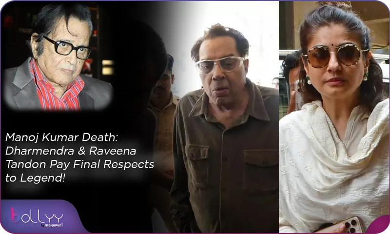 Manoj Kumar Death Dharmendra & Raveena Tandon Pay Final Respects to Legend!