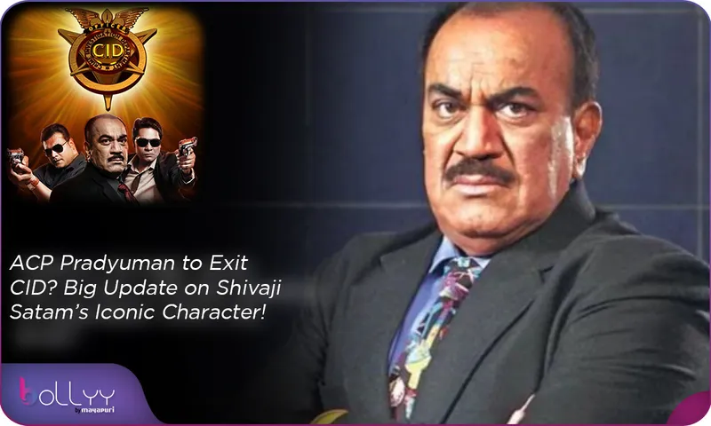 ACP Pradyuman to Exit CID Big Update on Shivaji Satam’s Iconic Character!