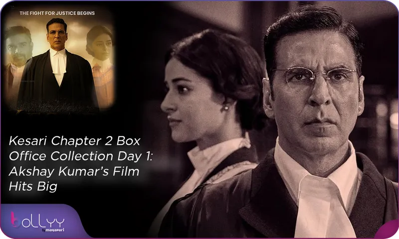 Kesari Chapter 2 Box Office Collection Day 1 Akshay Kumar’s Film Hits Big