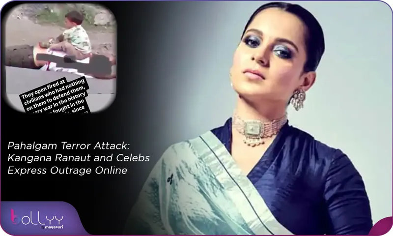 Pahalgam Terror Attack Kangana Ranaut and Celebs Express Outrage Online