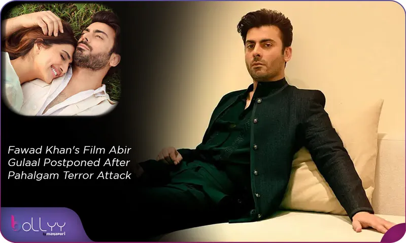 Fawad Khan's Film Abir Gulaal Postponed After Pahalgam Terror Attack