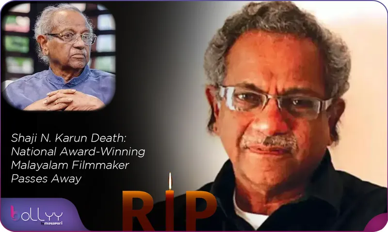 Shaji N. Karun Death National Award-Winning Malayalam Filmmaker Passes Away