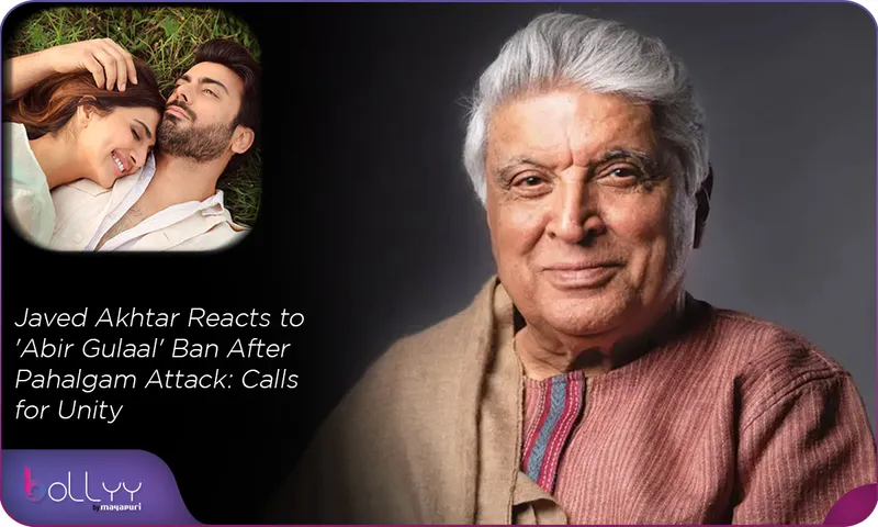 Javed Akhtar Reacts to 'Abir Gulaal' Ban After Pahalgam Attack Calls for Unity